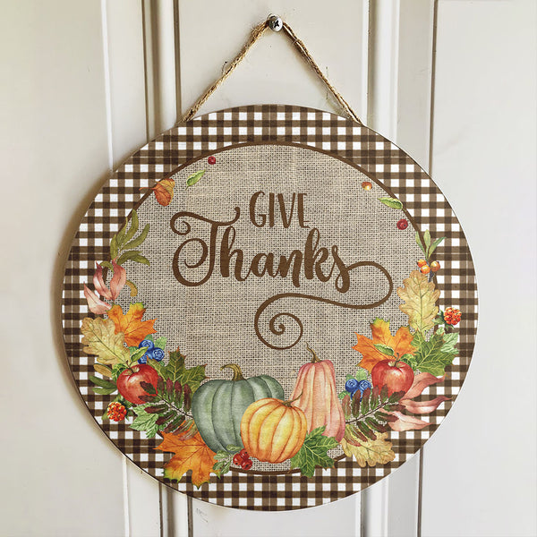 Give Thanks - Pumpkins & Fall Leaves Decor - Autumn Thanksgiving Gift Door Wreath Hanger Sign
