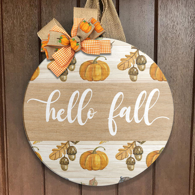 Hello Fall - Pumpkins & Acorns Decor - Autumn Thanksgiving Gift - Door Wreath Hanger Sign