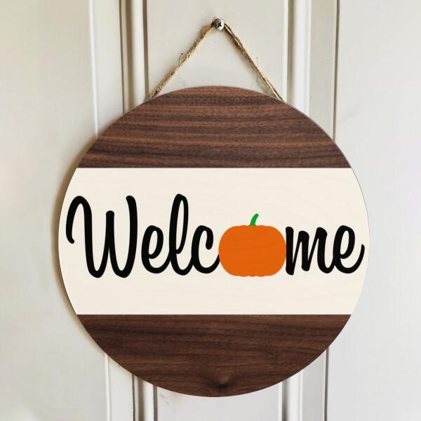 Welcome - Fall Pumpkin Decor - Autumn Thanksgiving Door Decor Wreath Hanger Sign Gift