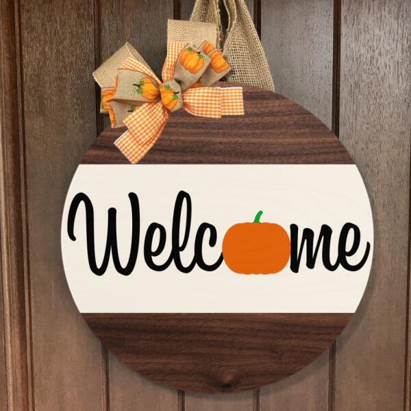 Welcome - Fall Pumpkin Decor - Autumn Thanksgiving Door Decor Wreath Hanger Sign Gift