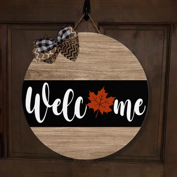 Welcome - Maple Leaf - Autumn Door Wreath Hanger Sign Decor - Fall Housewarming Gift