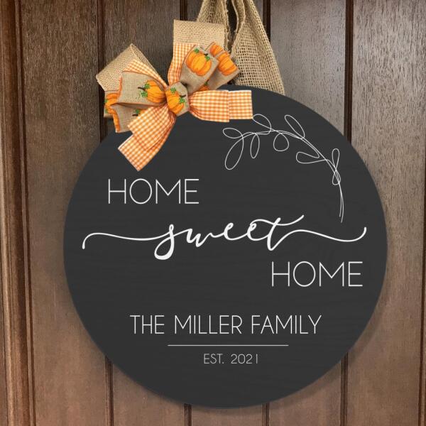 Home Sweet Home - Personalized Custom Family Name Door Sign - Rustic Home Decoration