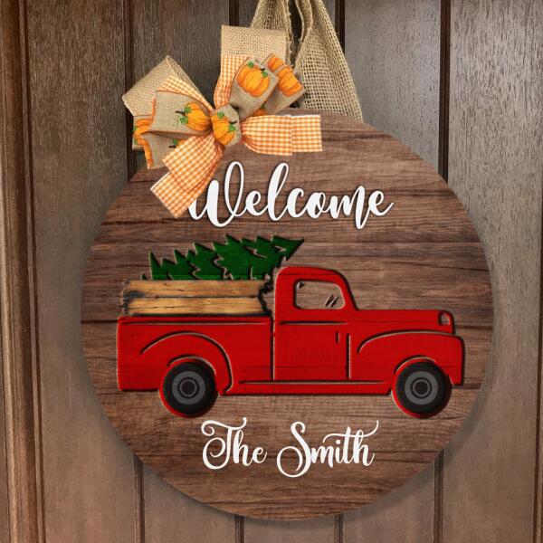 Welcome Sign - Xmas Pine Tree On Red Truck Decor - Personalized Christmas Door Hanger Sign