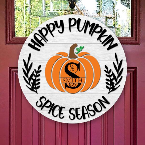 Happy Pumpkin Spice Season - Personalized Custom Family Name Fall Thanksgiving Door Hanger Sign