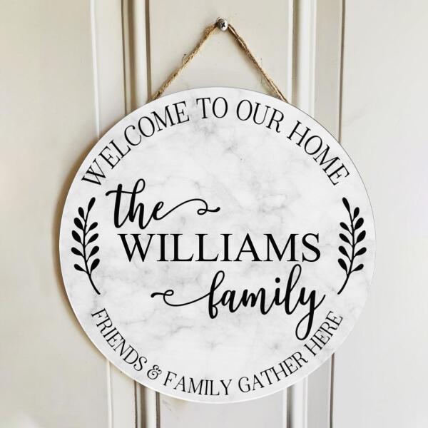 Welcome To Our Home Family Name Door Hanger Sign - Personalized Rustic Home Decor Gift