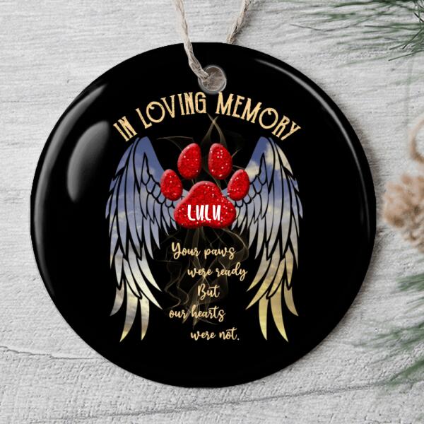 In Loving Memory - Your Paws Were Ready But Hearts Were Not - Angel Wings Pet Xmas Ornament