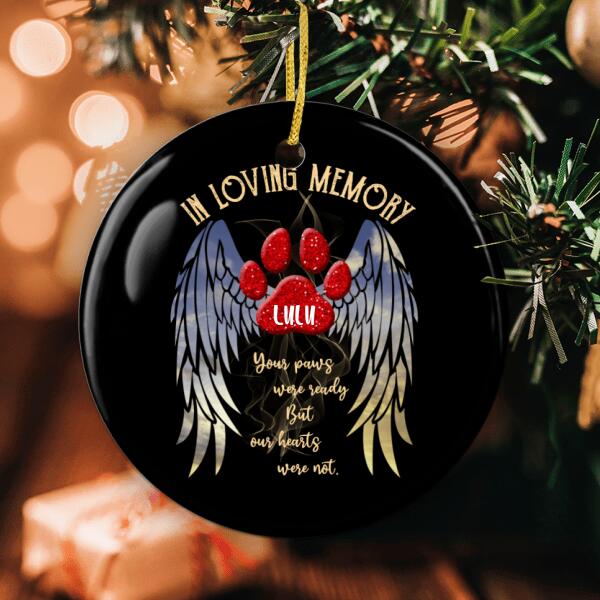 In Loving Memory - Your Paws Were Ready But Hearts Were Not - Angel Wings Pet Xmas Ornament