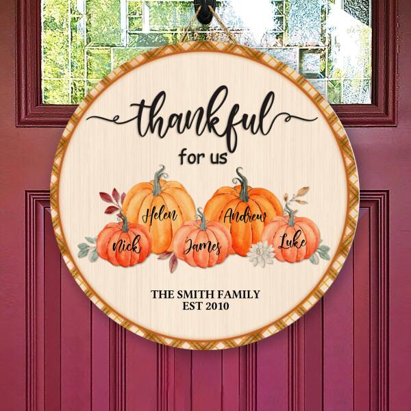 Thankful For Us - Personalized Name Door Hanger - Pumpkin Sign - Thanksgiving Door Sign Decor