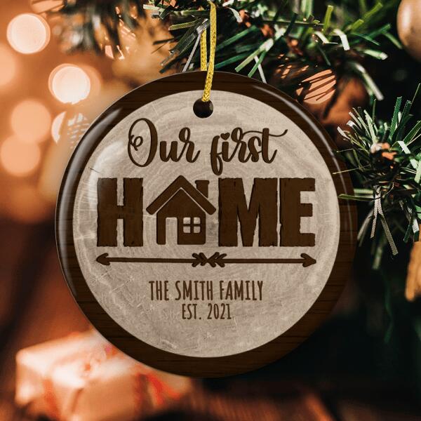 Our First Home - Personalized Family Name Ornament - Housewarming Gift - Tree Decoration - Couples Gift