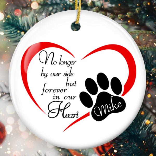 Forever In Our Heart - Dog Memorial Bauble - Personalized Pet Name - Dog Lovers Gift - Remembrance Ornament