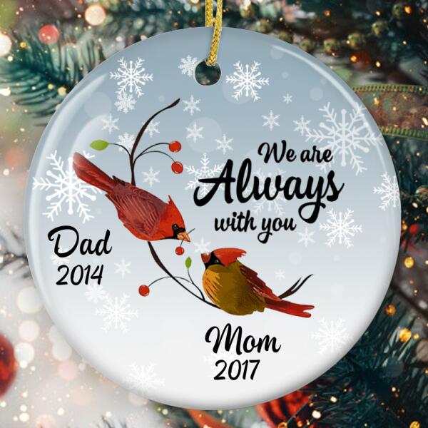 We Are Always With You - Cardinal Ornament - Custom Name - Memorial Gift For Loved Ones - Sympathy Gift