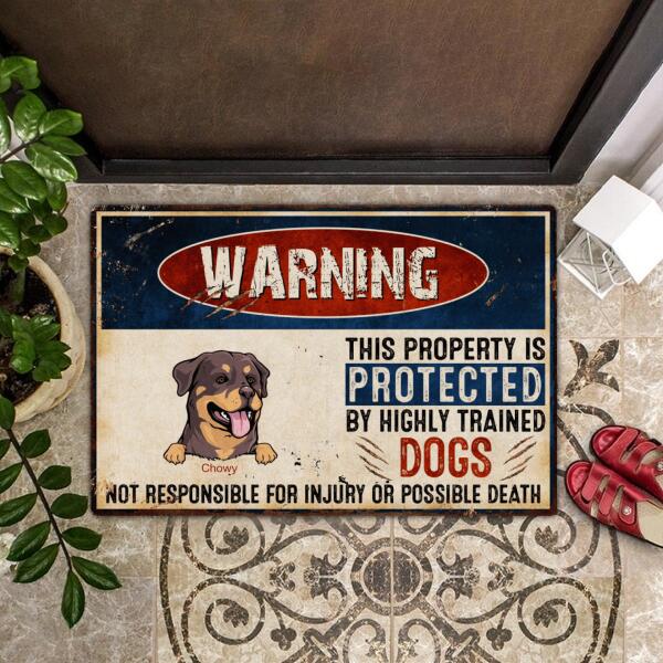 Warning - This Property Is Protected By Highly Trained Dogs - Personalized Custom Dog Doormat