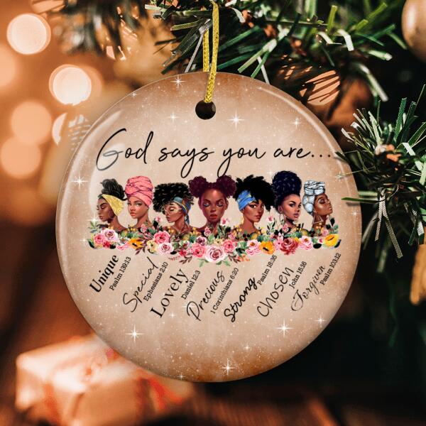 God Says You Are - Black Queen Ornament - Afro Women Bauble - Christmas Gift For Black Women