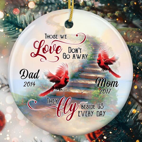 Those We Love Don't Go Away - Parents Loss Bauble - Custom Name & Year - Cardinal Ornament - Memorial Gift