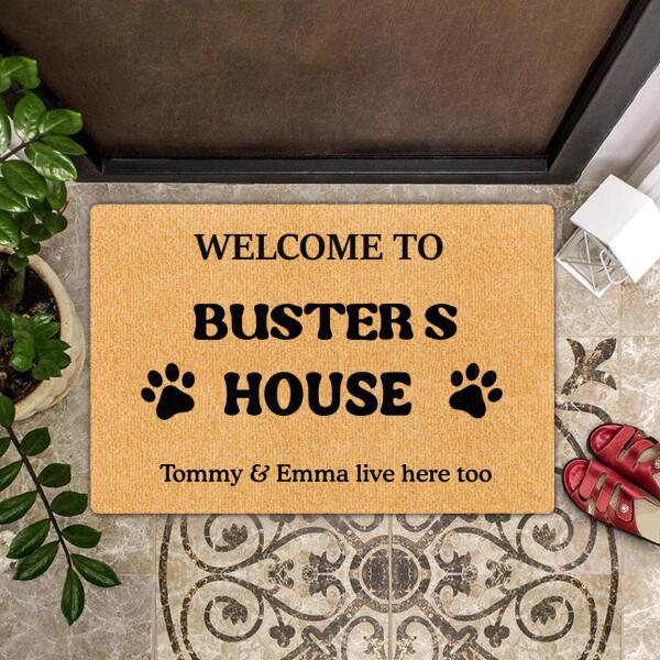 Welcome To Pet House Live Here Too - Personalized Custom Dog Doormat - Pet Lovers Gift