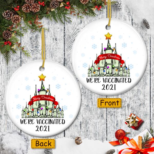 We're Vaccinated Ornament - Quarantine Christmas Bauble - Funny Xmas Gift - Pandemic Christmas Home Decor