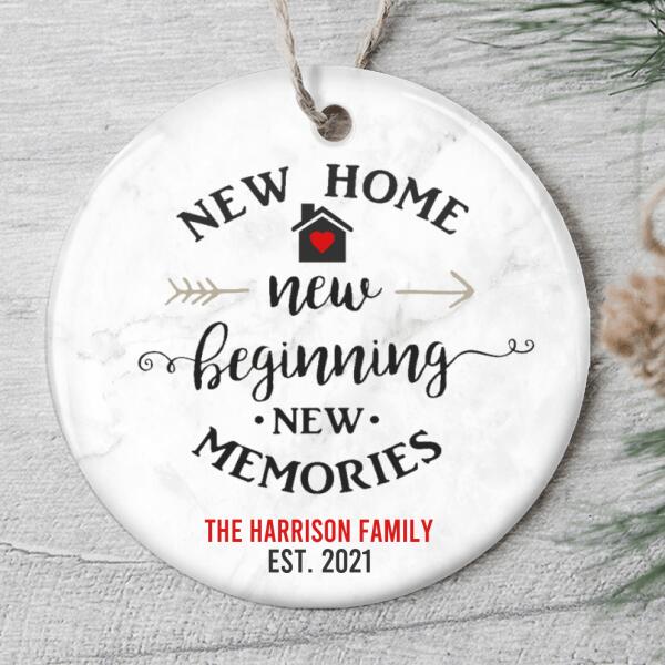 New Home New Beginning New Memories Ornament - Personalized Family Name - New Home Bauble - Housewarming Gift