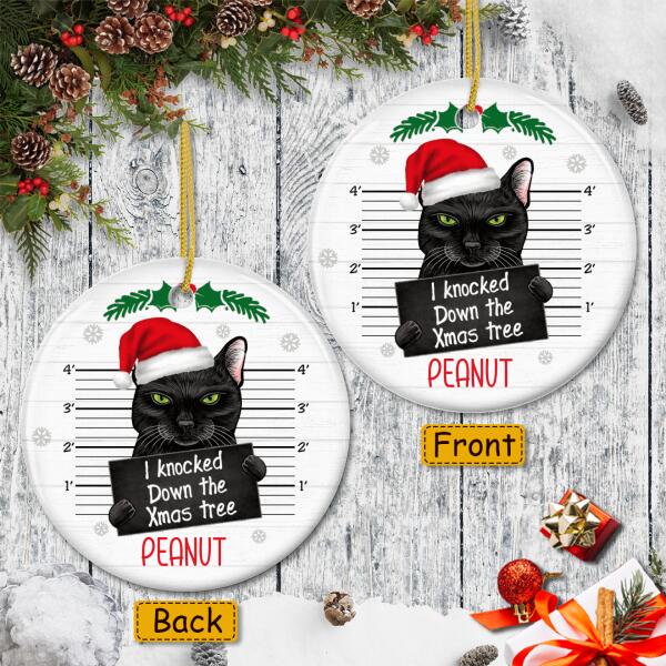 I Knocked Down The Xmas Tree - Black Cat Ornament - Personalized Name - Funny Christmas Gift For Cat Lover