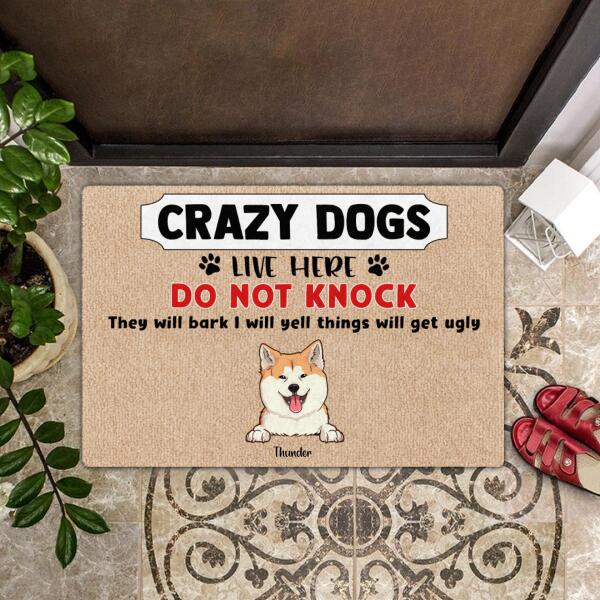Crazy Dogs Live Here - Do Not Knock - Personalized Custom Names Peeking Dogs Doormat Gift