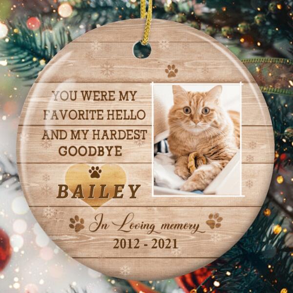 Pet Memorial Ornament - You Are My Hardest Goodbye Bauble - Custom Pet Photo & Name - Loss Of Pet Gift