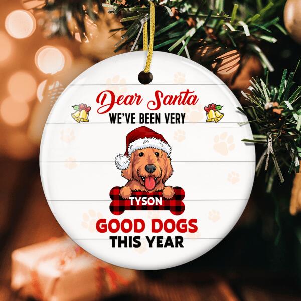 Dear Santa We've Been Very Good Dogs This Year - Custom Dog Breeds Ornament - Funny Gifts For Dog Lovers