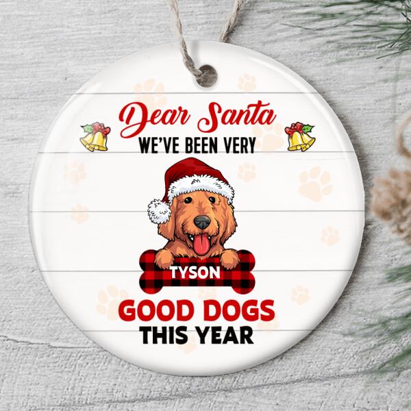 Dear Santa We've Been Very Good Dogs This Year - Custom Dog Breeds Ornament - Funny Gifts For Dog Lovers