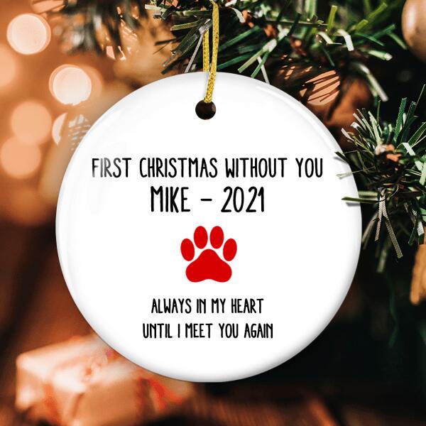 1st Christmas Without You - Pet Memorial Ornament - Custom Name & Year - Loss Of Pet Bauble - Sympathy Gift