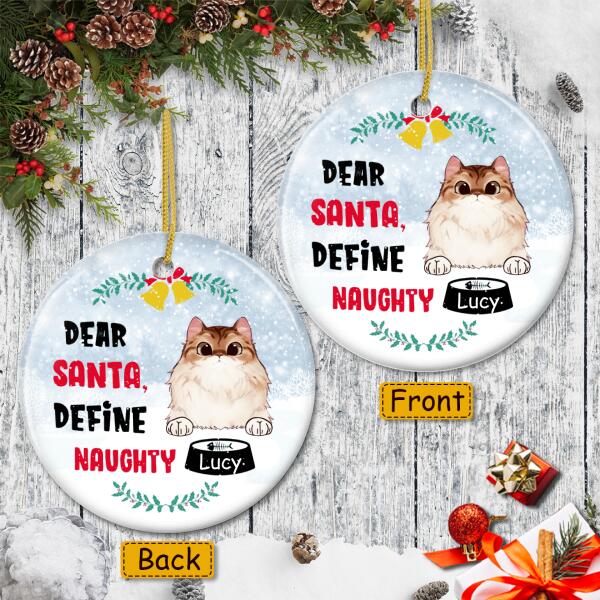 Dear Santa Define Naughty - Personalized Custom Christmas Cat Lover Ornament - Xmas Pet Gift