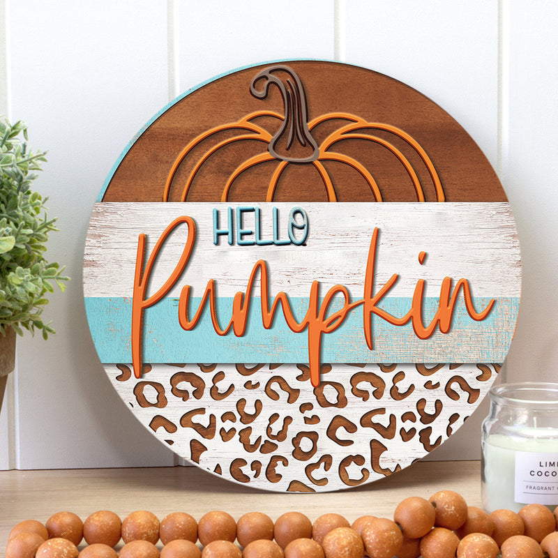 Hello Pumpkin - Leopard Door Hanger - Fall Rustic Wooden Door Wreath Sign Decoration