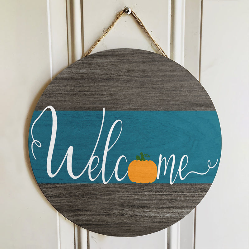 Welcome - Lovely Fall Pumpkin Decoration - Autumn Thanksgiving Door Wreath Hanger Sign