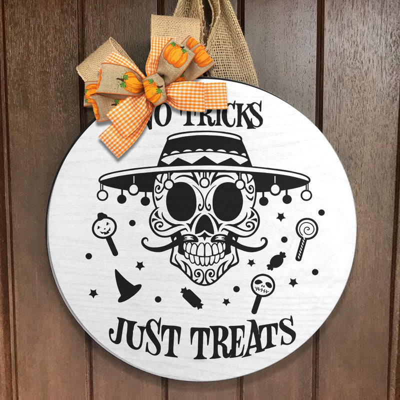 No Tricks Just Treats - Sugar Skull Sign - Spooky Decor - Halloween Door Hanger Decor