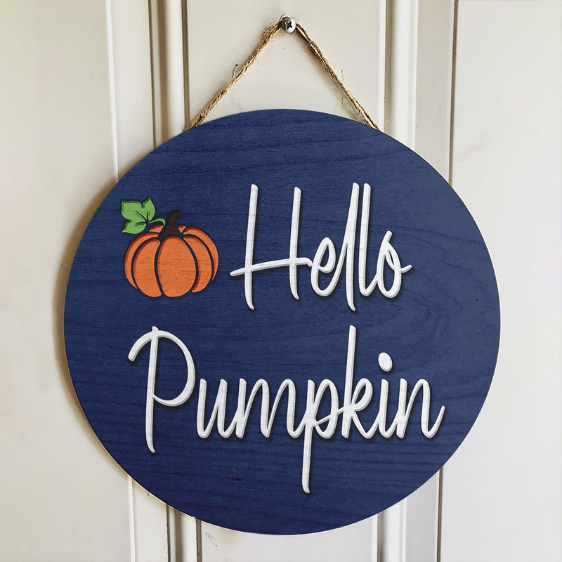 Hello Pumpkin - Fall Wooden Door Wreath Hanger Sign - Autumn Decor Housewarming Gift