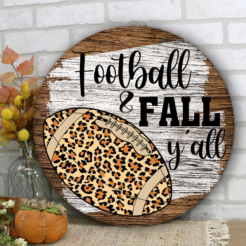 Football Fall Y'all - Leopard Football Decor - Autumn Door Hanger Sign - Gift For Sport Lovers