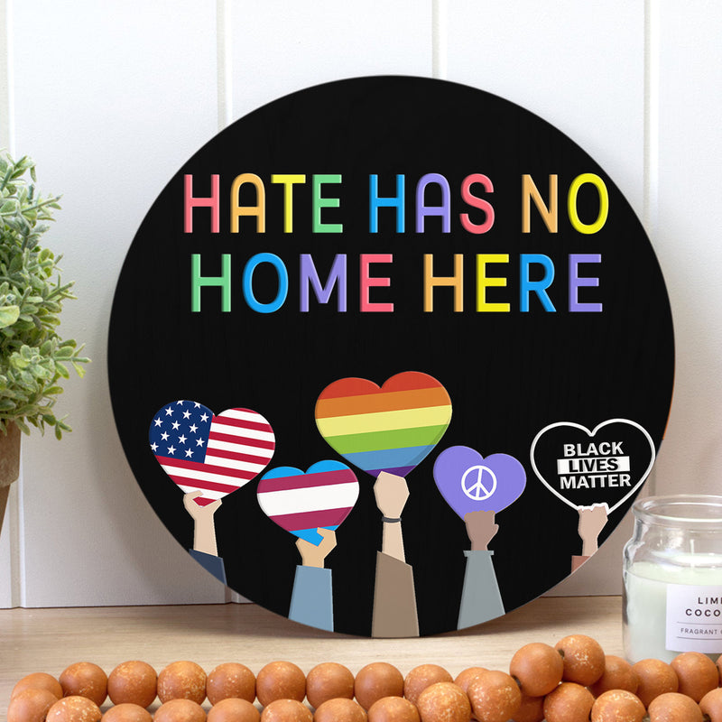 Hate Has No Home Here - Human Rights Door Hanger Wreath Sign - Black Lives Matter Decor