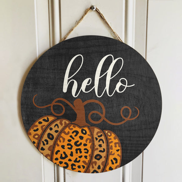 Hello Pumpkin - Cheetah Print Decor - Happy Fall Wreath - Thanksgiving Gift Door Hanger Sign