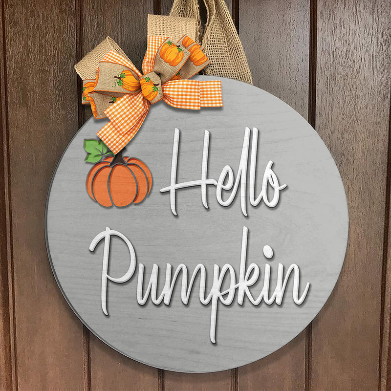 Hello Pumpkin - Fall Wooden Door Wreath Hanger Sign - Autumn Decor Housewarming Gift