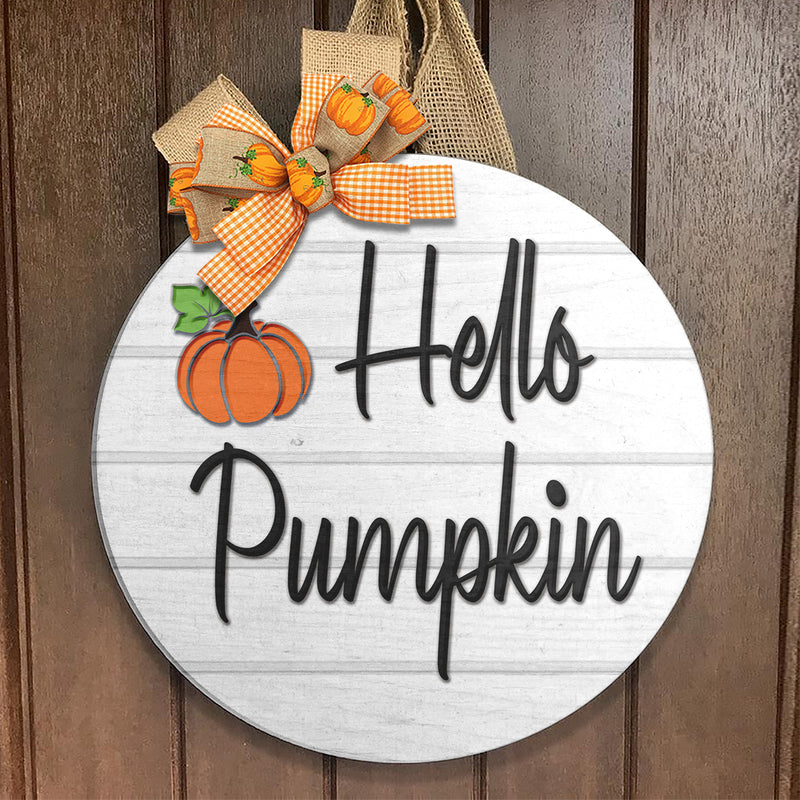 Hello Pumpkin - Fall Wooden Door Wreath Hanger Sign - Autumn Decor Housewarming Gift