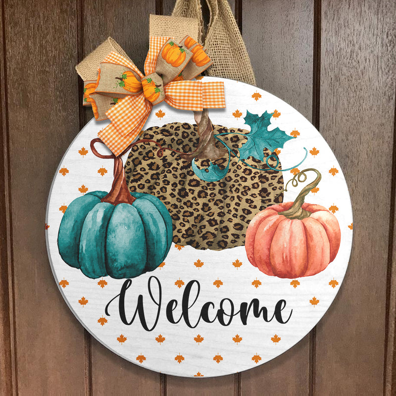 Welcome - Cheetah Pumpkin - Fall Door Hanger Sign - Hello Autumn Thanksgiving Gift Home Decor