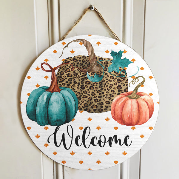 Welcome - Cheetah Pumpkin - Fall Door Hanger Sign - Hello Autumn Thanksgiving Gift Home Decor