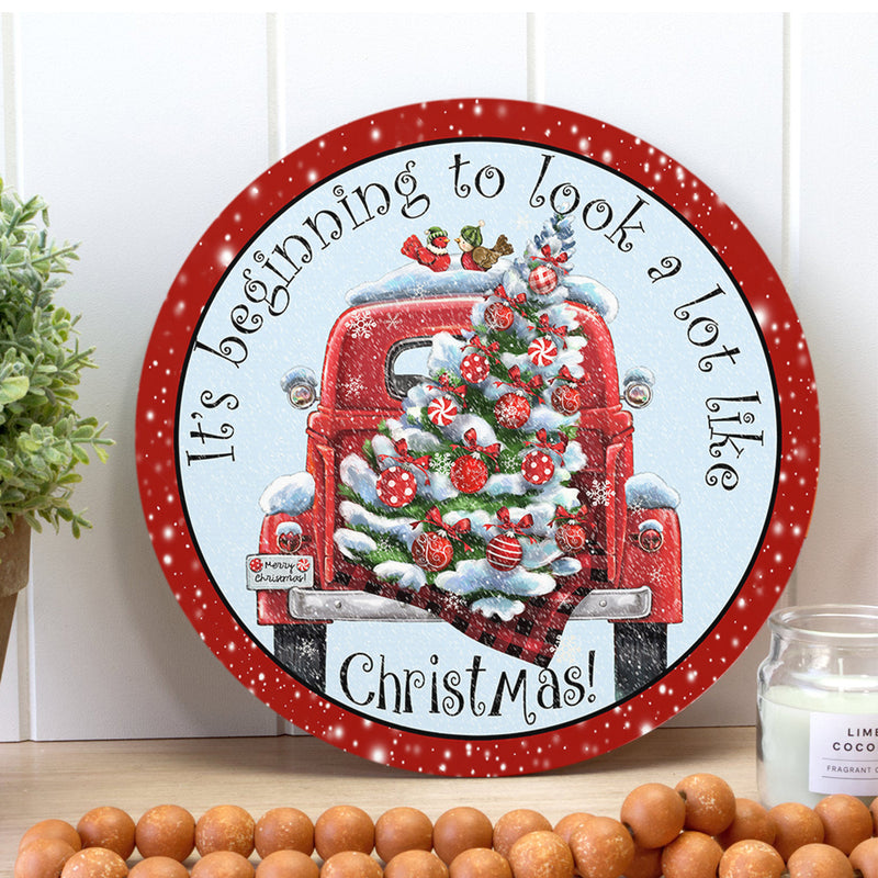 It's Begining To Look A Lot Like - Christmas Truck - Xmas Tree Door Sign - Christmas Home Decor