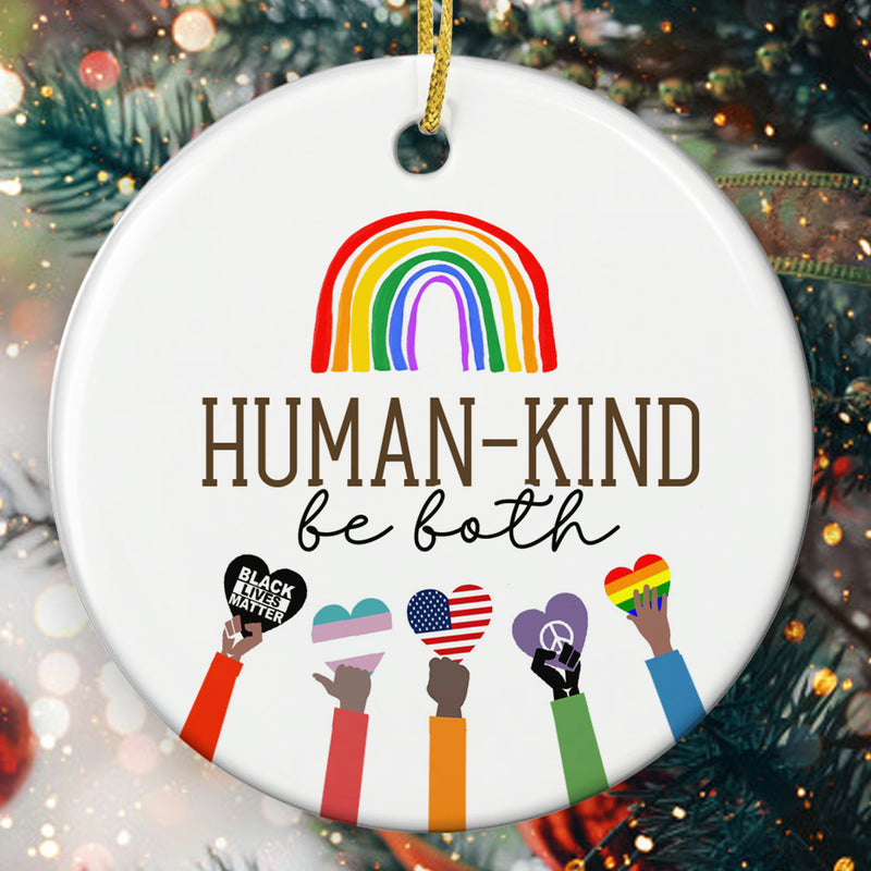 Human-Kind Be Both - Rainbow Pride Ornament - Black Lives Matter Bauble - Equal Rights Ornament