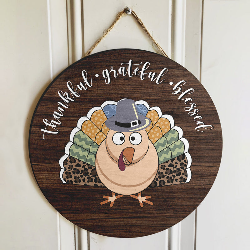 Thankful Grateful Blessed - Funny Turkey - Wooden Door Hanger Sign Decor - Thanksgiving Gift