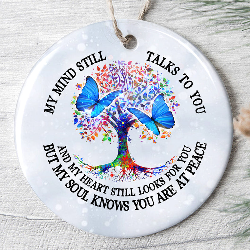 My Mind Still Talks To You - Butterfly Ornament - Sympathy Ornament - Memorial Gift - Xmas Ornament