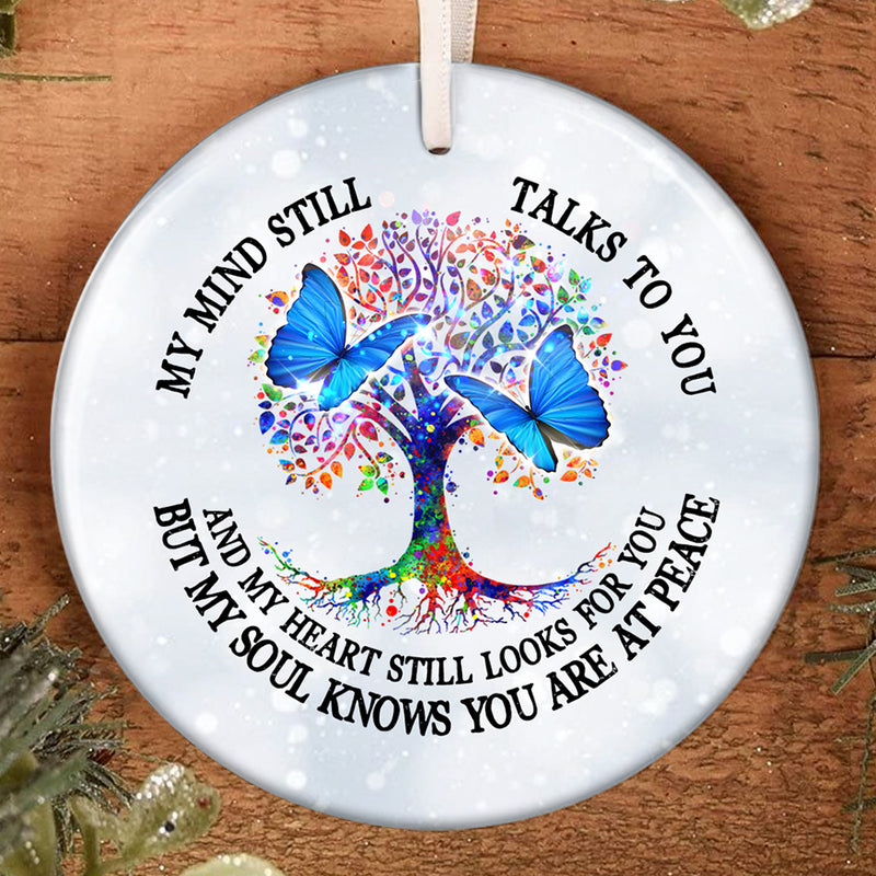 My Mind Still Talks To You - Butterfly Ornament - Sympathy Ornament - Memorial Gift - Xmas Ornament