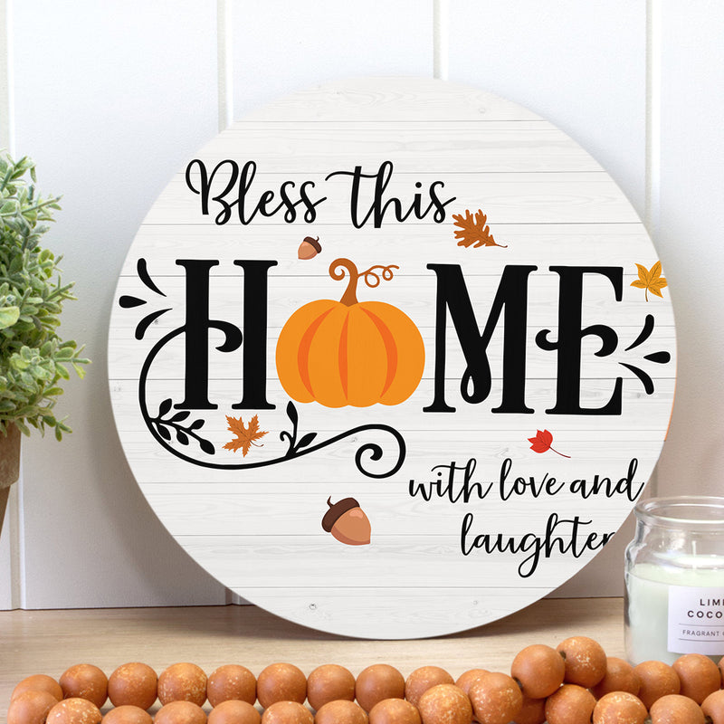 Bless This Home With Love And Laughter - Pumpkin Decor - Fall Door Wreath Hanger Sign