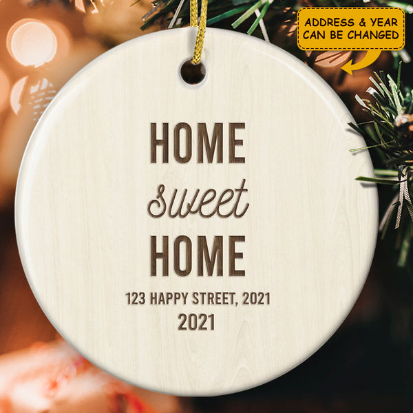 Home Sweet Home - Personalized Custom Address Ornament - New Home Housewarming Gift Ornament