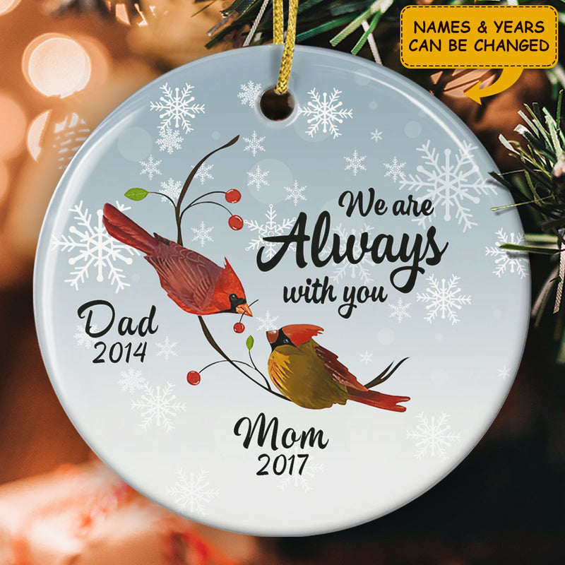 We Are Always With You - Cardinal Ornament - Custom Name - Memorial Gift For Loved Ones - Sympathy Gift