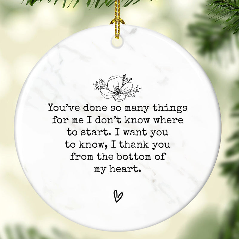 Thank You From The Bottom Of My Heart - Express Grateful Love Gift - Christmas Thankful Ornament