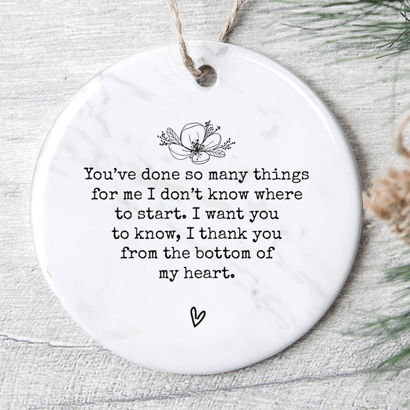 Thank You From The Bottom Of My Heart - Express Grateful Love Gift - Christmas Thankful Ornament