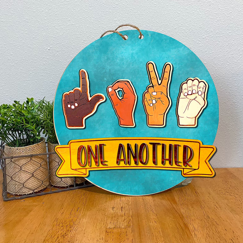 One Another - Love Sign Language - Human Rights Door Hanger - Black Lives Matter Decor